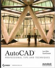 book cover of AutoCAD: Professional Tips and Techniques by Lynn Allen|Scott Onstott