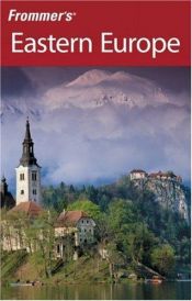 book cover of Frommer's Eastern Europe (Frommer's Complete) by Angela Charlton|Hana Mastrini|Karen Torme Olson|Keith Baines|Mark Baker|Pippa de Bruyn|Ryan James