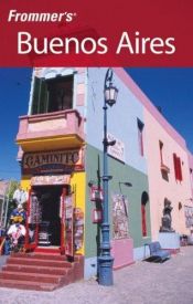 book cover of Frommer's Buenos Aires (Frommer's Complete) by Michael Luongo