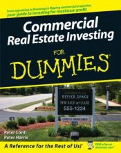 book cover of Commercial Real Estate Investing For Dummies (For Dummies (Business & Personal Finance)) by Peter Conti|Peter Harris