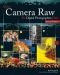 Adobe Camera Raw for Digital Photographers Only (For Only)