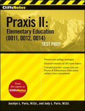 book cover of CliffsNotes Praxis II: Fundamental Subjects Content Knowledge (0511) Test Prep by Judy L. Paris