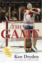 book cover of The Game, 20th Anniversary Edition by Ken Dryden