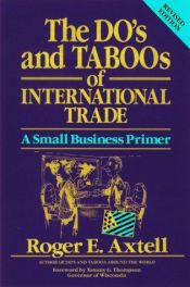 book cover of The do's and taboos of international trade : a small business primer by Roger E. Axtell