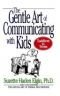 The gentle art of communicating with kids