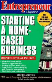book cover of Entrepreneur Magazine: Starting a Home-Based Business (Entrepreneur Magazine Series (Paper)) by Entrepreneur Magazine