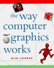 book cover of The Way Computer Graphics Works by Olin Lathrop