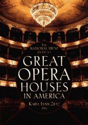 book cover of The National Trust guide to great opera houses in America by Karyl Charna Lynn