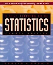 book cover of Statistics: A Self-Teaching Guide, 4th Edition: A Self-Teaching Guide (Self-teaching Guides) by Donald J. Koosis