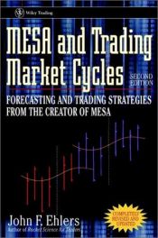 book cover of MESA and trading market cycles by John F. Ehlers