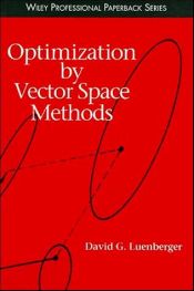 book cover of Optimization by Vector Space Methods by David Luenberger