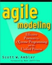 book cover of Agile Modeling: Effective Practices for eXtreme Programming and the Unified Process by Scott Ambler