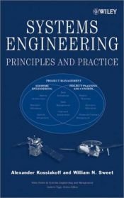 book cover of Systems Engineering Principles and Practice by Alexander Kossiakoff|William N. Sweet