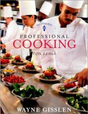 book cover of Professional Cooking (includes College Text and NRAEF Workbook w by Wayne Gisslen