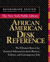 book cover of The New York Public Library African American Desk Reference by Staff of The New York Public Library