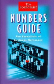book cover of The Economist Numbers Guide: The Essentials of Business Numeracy by The Economist