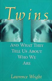 book cover of Twins: And What They Tell Us About Who We Are by Lawrence Wright