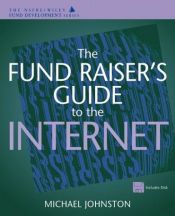 book cover of The Fund Raiser's Guide to the Internet (AFP by Michael W. Johnston