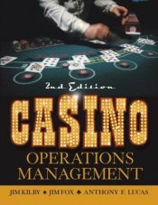 book cover of Casino Operations Management by Jim Kilby