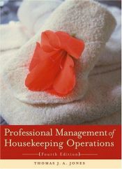 book cover of Professional Management of Housekeeping Operations by Thomas J. A. Jones