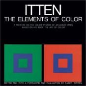 book cover of The elements of color : a treatise on the color system of Johannes Itten, based on his book The art of color by Johannes Itten