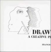 book cover of Drawing, a creative process by Frank Ching