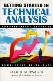book cover of Getting started in technical analysis by Jack D. Schwager