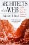 Architects of the Web: 1,000 Days that Built the Future of Business: The 1000 Days That Built the Futures of Business