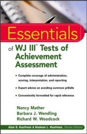 book cover of Essentials of WJ III Tests of Achievement Assessment by Nancy Mather