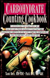 book cover of The Carbohydrate Counting Cookbook by Tami Ross