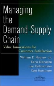 book cover of Managing the Demand Chain by William E. Hoover, Jr.