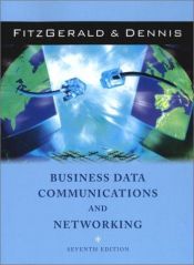 book cover of Business Data Communications and Networking by Jerry FitzGerald