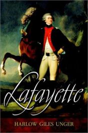 book cover of Lafayette by Harlow Giles Unger