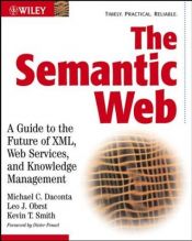 book cover of The Semantic Web: A Guide to the Future of XML, Web Services, and Knowledge Management by Michael C. Daconta