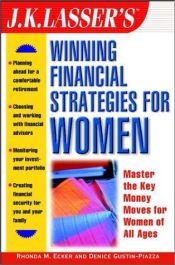 book cover of J.K. Lasser's Winning Financial Strategies for Women by Rhonda Ecker