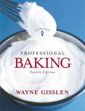 book cover of Professional Baking, College Version with CD-Rom by Wayne Gisslen
