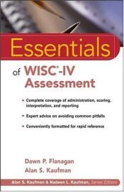 book cover of Essentials of WISC-IV Assessment (Essentials of Psychological Assessment) by Dawn P. Flanagan