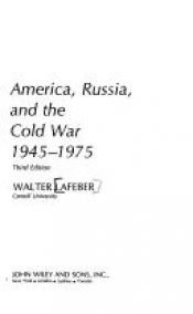 book cover of America, Russia and the Cold War, 1945-75 (America in Crisis) by Лафибер, Уолтер Фредерик