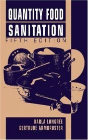 book cover of Quantity Food Sanitation, 5th Edition by Karla Longrée