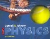 book cover of Physics, Chapters 1-17 (Volume 1) *MISSING* by Johnh D. Cutnell