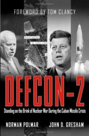 book cover of Defcon-2 : standing on the brink of nuclear war during the Cuban missile crisis by Norman Polmar