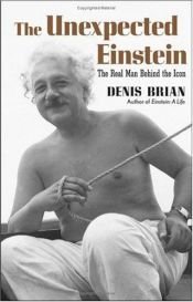 book cover of The Unexpected Einstein by Denis Brian