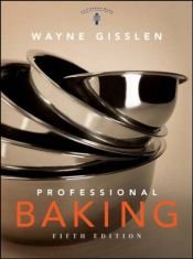 book cover of Professional Baking by Wayne Gisslen
