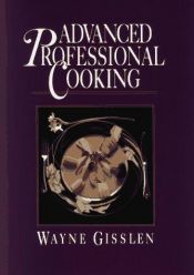 book cover of Advanced professional cooking by Wayne Gisslen