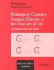 book cover of Bioinorganic chemistry by Wolfgang Kaim