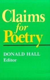 book cover of Claims for poetry by Donald Hall