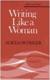 book cover of Writing like a woman by Alicia Suskin Ostriker
