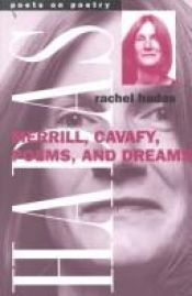 book cover of Merrill, Cavafy, Poems, and Dreams (Poets on Poetry) by Rachel Hadas