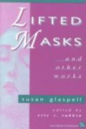 book cover of Lifted Masks by Susan Glaspell