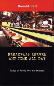 book cover of Breakfast served any time all day by Donald Hall